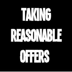 Taking Reasonable Offers Now!